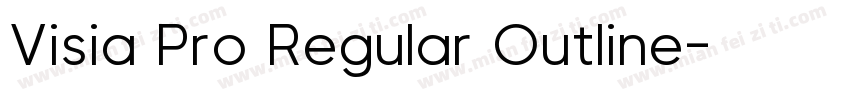 Visia Pro Regular Outline字体转换